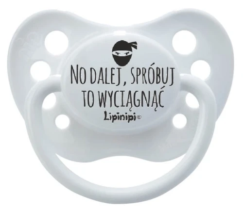 smoczek LIPINIPI na dalej, spróbuj, to wyciągnąć