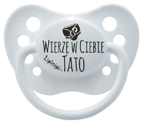 smoczek LIPINIPI wierzę w ciebie tato