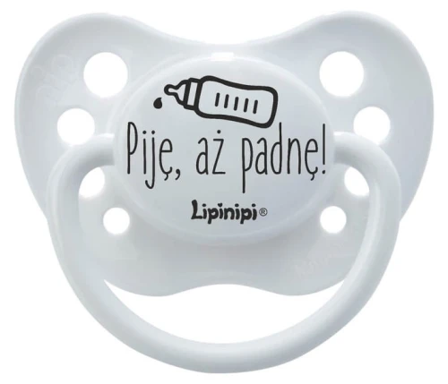 smoczek LIPINIPI piję, aż padnę
